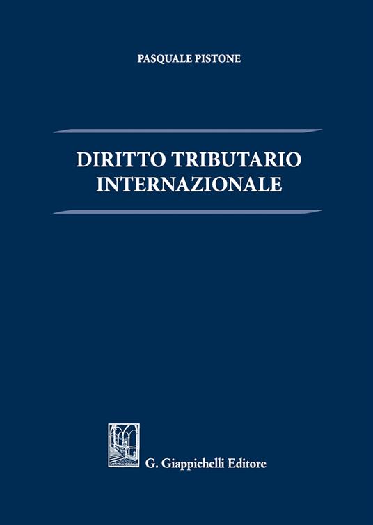 Diritto tributario internazionale - Pasquale Pistone - copertina