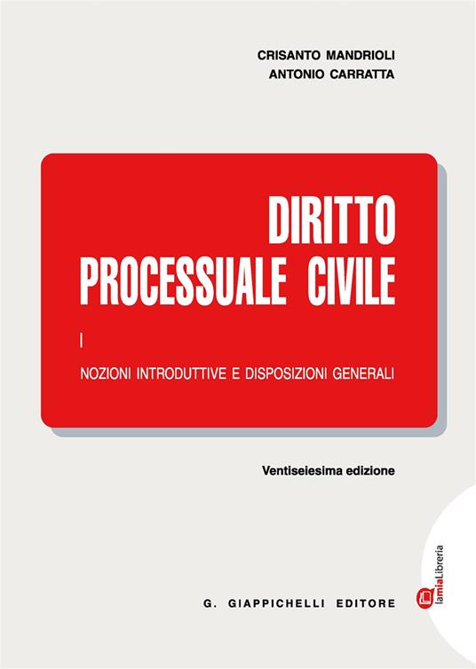 Diritto processuale civile. Con Contenuto digitale (fornito elettronicamente). Vol. 1: Nozioni introduttive e disposizioni generali - Crisanto Mandrioli,Antonio Carratta - copertina