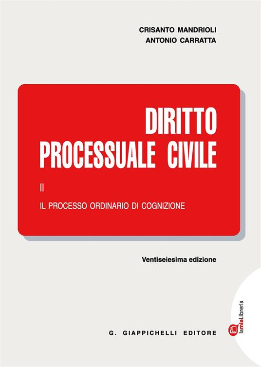 Diritto processuale civile. Con Contenuto digitale (fornito elettronicamente). Vol. 2: Il processo ordinario di cognizione. - Crisanto Mandrioli,Antonio Carratta - copertina