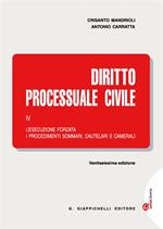 Diritto processuale civile. Con Contenuto digitale (fornito elettronicamente). Vol. 4: L'esecuzione forzata, i procedimenti sommari, cautelari e camerali.