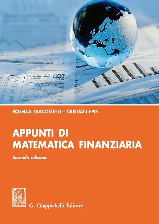 Appunti di matematica finanziaria - Rosella Giacometti,Cristian Epis - copertina