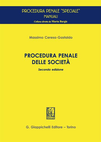 Procedura penale delle società - Massimo Ceresa Gastaldo - copertina