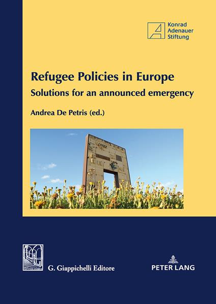 Refugee policies in Europe. Solutions for an announced emergency - copertina