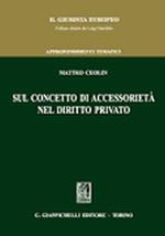 Sul concetto di accessorietà nel diritto privato