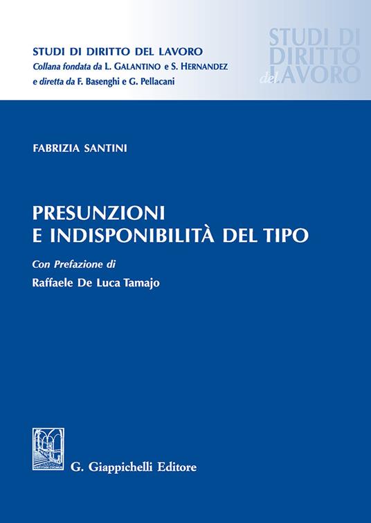 Presunzioni e indisponibilità del tipo - Fabrizia Santini - copertina