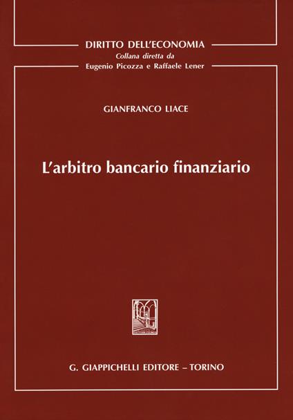 L'arbitro bancario finanziario - Gianfranco Liace - copertina