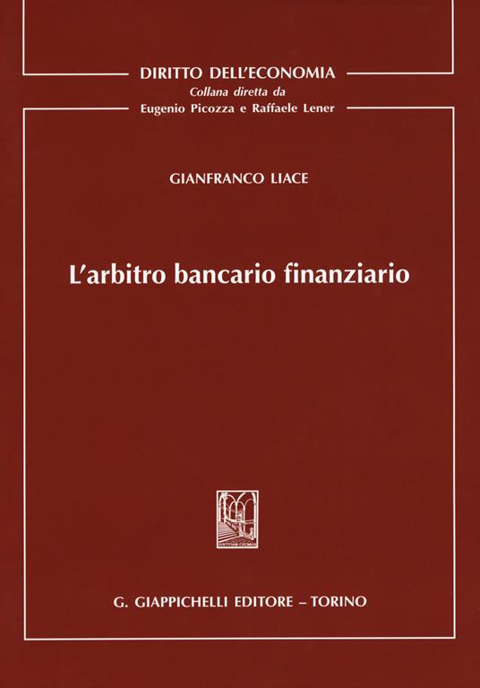 L'arbitro bancario finanziario - Gianfranco Liace - copertina