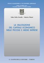 La valutazione del capitale economico nelle piccole e medie imprese