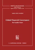 Global Financial Governance. The Feasible Future