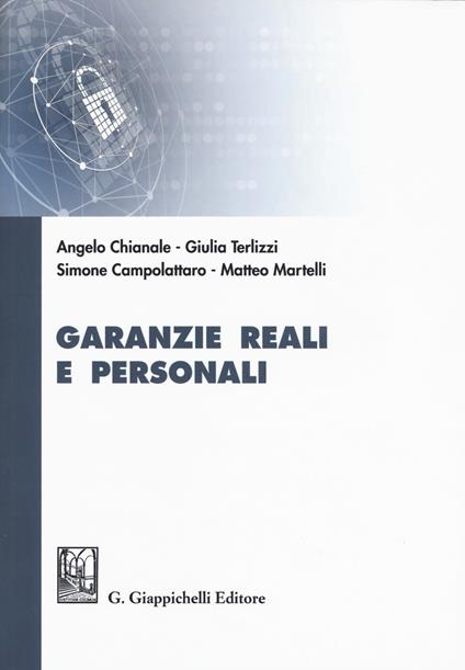 Garanzie reali e personali - Angelo Chianale,Giulia Terlizzi,Simone Campolattaro - copertina