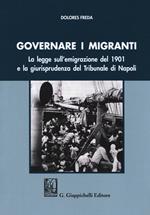 Governare i migranti. La legge sull'emigrazione del 1901 e la giurisprudenza del Tribunale di Napoli