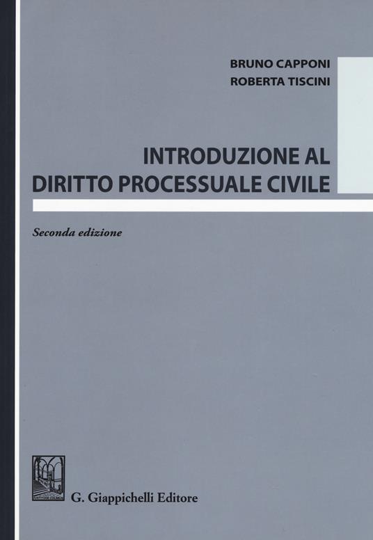 Introduzione al diritto processuale civile - Bruno Capponi,Roberta Tiscini - copertina