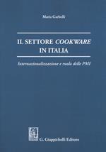 Il settore cookware in Italia. Internazionalizzazione e ruolo delle PMI