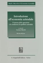 Introduzione all'economia aziendale. Il sistema delle operazioni e le condizioni di equilibrio aziendale