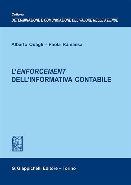 L'enforcement dell'informativa contabile - Alberto Quagli,Paola Ramassa - copertina