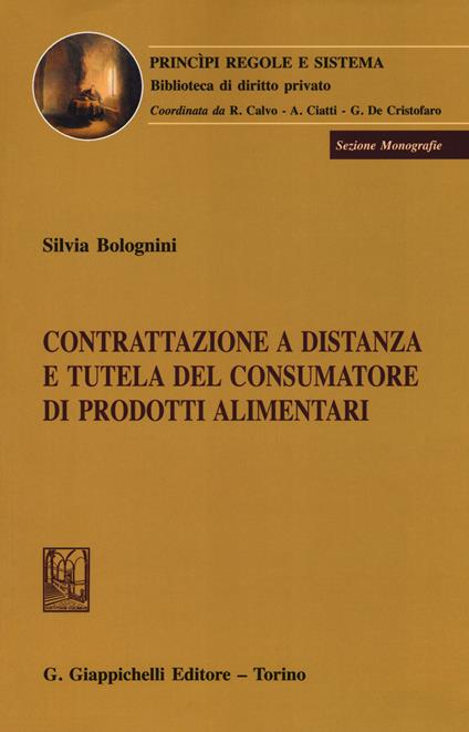 Contrattazione a distanza e tutela del consumatore di prodotti alimentari - Silvia Bolognini - copertina