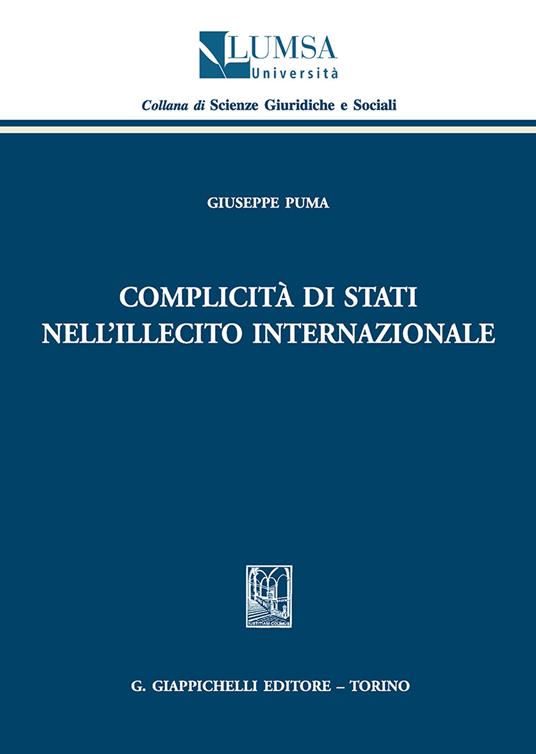 Complicità di Stati nell'illecito internazionale - Giuseppe Puma - copertina
