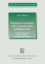 Management strategico nelle amministrazioni pubbliche locali. Concetti ed esperienze nell'Euroregione Tirolo-Alto Adige-Trentino
