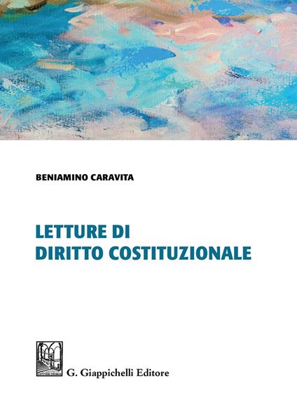Letture di diritto costituzionale - Beniamino Caravita - copertina