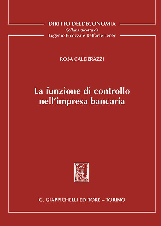 La funzione di controllo nell'impresa bancaria - Rosa Calderazzi - copertina