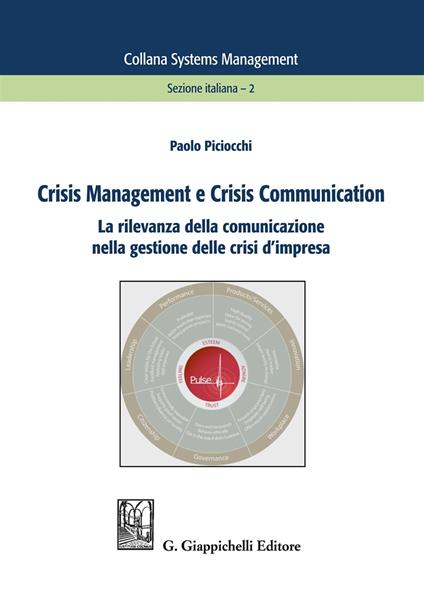 Crisis management e crisis communication. La rilevanza della comunicazione nella gestione delle crisi d'impresa - Paolo Piciocchi - copertina