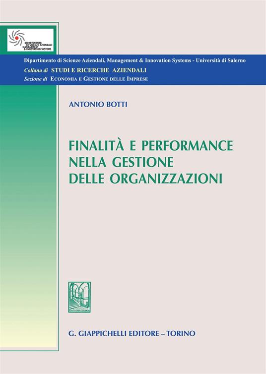 Finalità e performance nella gestione delle organizzazioni - Antonio Botti - copertina