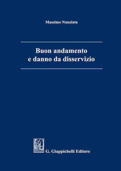 Buon andamento e danno da disservizio - Massimo Nunziata - copertina