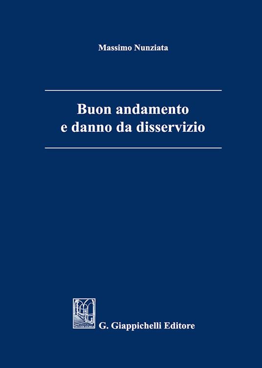 Buon andamento e danno da disservizio - Massimo Nunziata - copertina