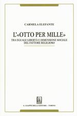 L'«Otto per mille». Tra eguale libertà e dimensione sociale del fattore religioso
