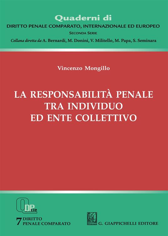 La responsabilità penale tra individuo ed ente collettivo - Vincenzo Mongillo - copertina