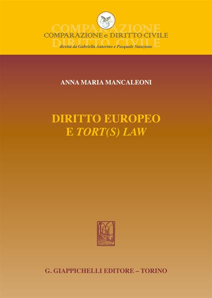 Diritto europeo e «tort(s) law» - Anna MARIA Mancaleoni - copertina
