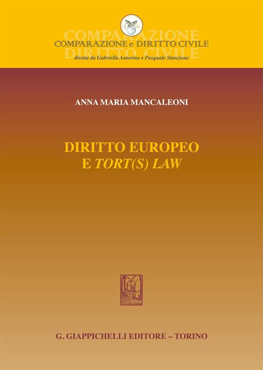 Diritto europeo e «tort(s) law» - Anna MARIA Mancaleoni - copertina