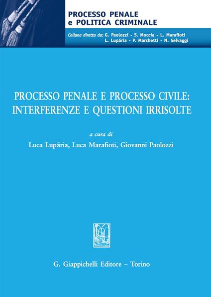 Processo penale e processo civile: interferenze e questioni irrisolte - copertina