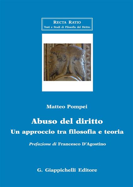 Abuso del diritto. Un approccio tra filosofia e teoria - Matteo Pompei - copertina