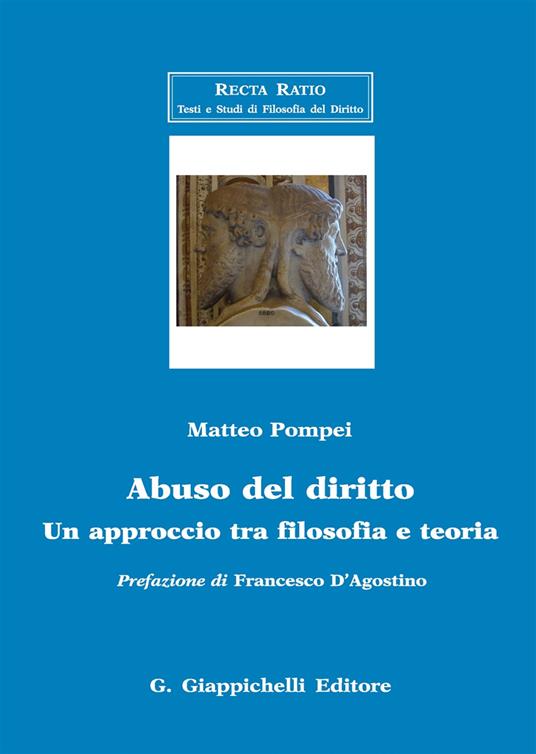 Abuso del diritto. Un approccio tra filosofia e teoria - Matteo Pompei - copertina