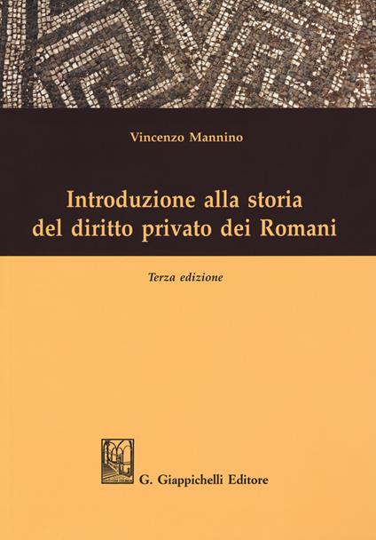 Introduzione alla storia del diritto privato dei romani - Vincenzo Mannino - copertina