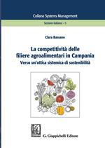 La competitività delle filiere agroalimentari in Campania. Verso un'ottica sistemica di sostenibilità