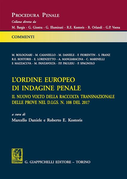 L'ordine europeo di indagine penale. Il nuovo volto della raccolta transnazionale delle prove nel d.gls. n. 198 del 2017 - copertina