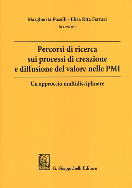 Percorsi di ricerca sui processi di creazione e diffusione del valore nelle PMI. Un approccio multidisciplinare - copertina