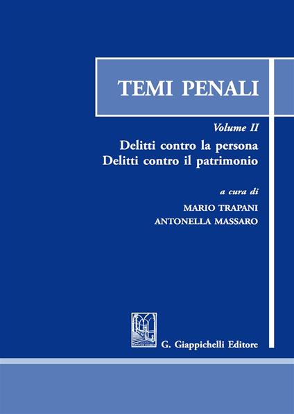 Temi penali. Vol. 2: Delitti contro la persona. Delitti contro il patrimonio - copertina