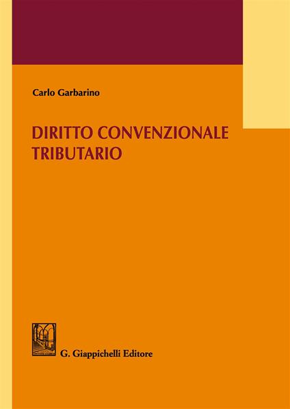 Diritto convenzionale tributario - Carlo Garbarino - copertina