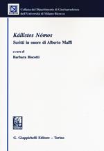 Kállistos nómos. Scritti in onore di Alberto Maffi