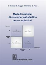 Modelli statistici di customer satisfaction. Alcune applicazioni