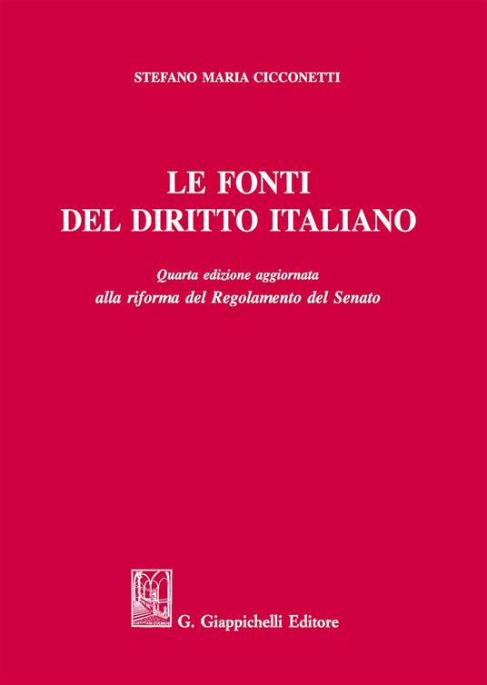 Le fonti del diritto italiano - Stefano Maria Cicconetti - copertina