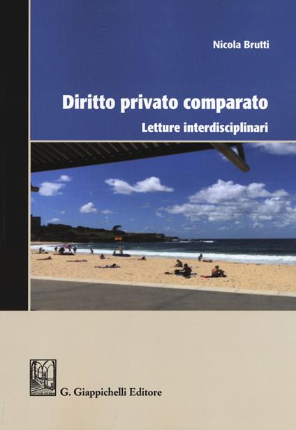 Diritto privato comparato. Letture interdisciplinari - Nicola Brutti - copertina