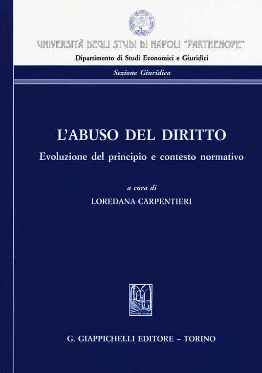 L'abuso del diritto. Evoluzione del principio e contesto normativo - copertina