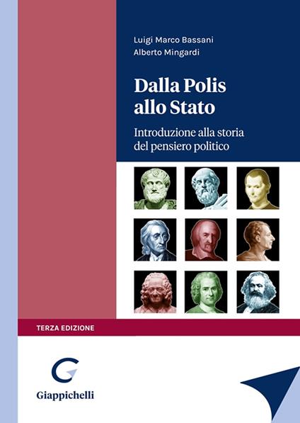 Dalla Polis allo Stato. Introduzione alla storia del pensiero politico - Luigi Marco Bassani,Alberto Mingardi - copertina