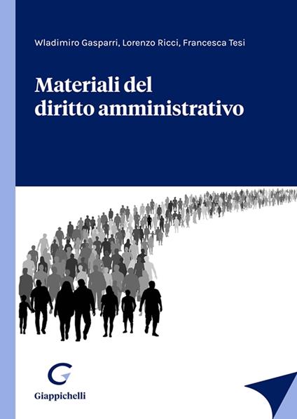 Materiali del diritto amministrativo - Wladimiro Gasparri,Lorenzo Ricci,Francesca Tesi - copertina
