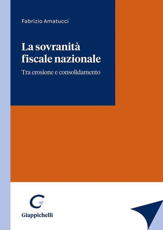 La sovranità fiscale nazionale - Fabrizio Amatucci - copertina