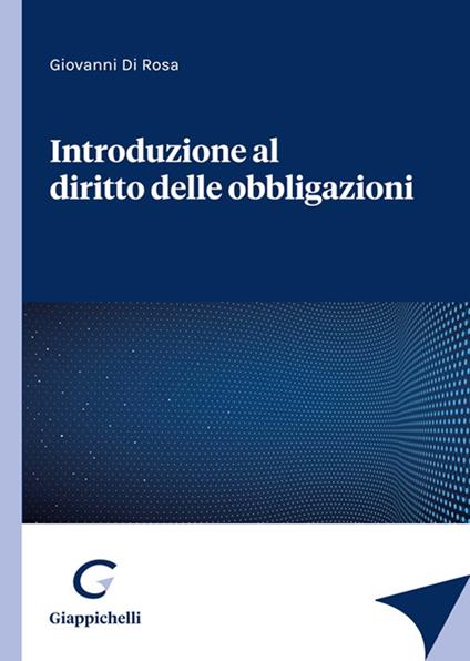 Introduzione al diritto delle obbligazioni - Giovanni Di Rosa - copertina
